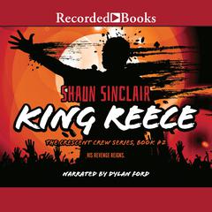 King Reece Audiobook, by Shaun Sinclair