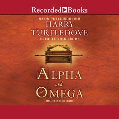 Alpha and Omega Audiobook, by Harry Turtledove