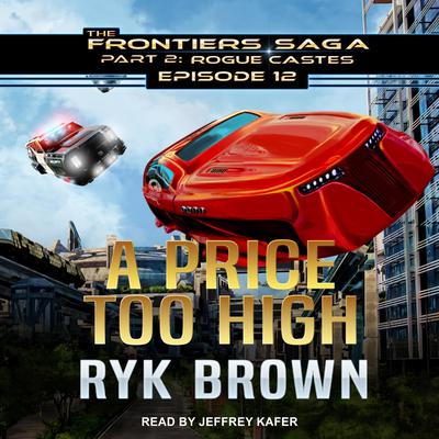 A Price Too High Audiobook, by Ryk Brown