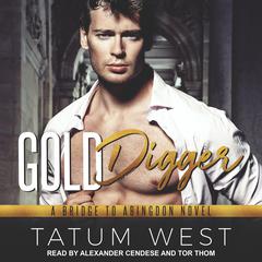 Gold Digger Audiobook, by Tatum West