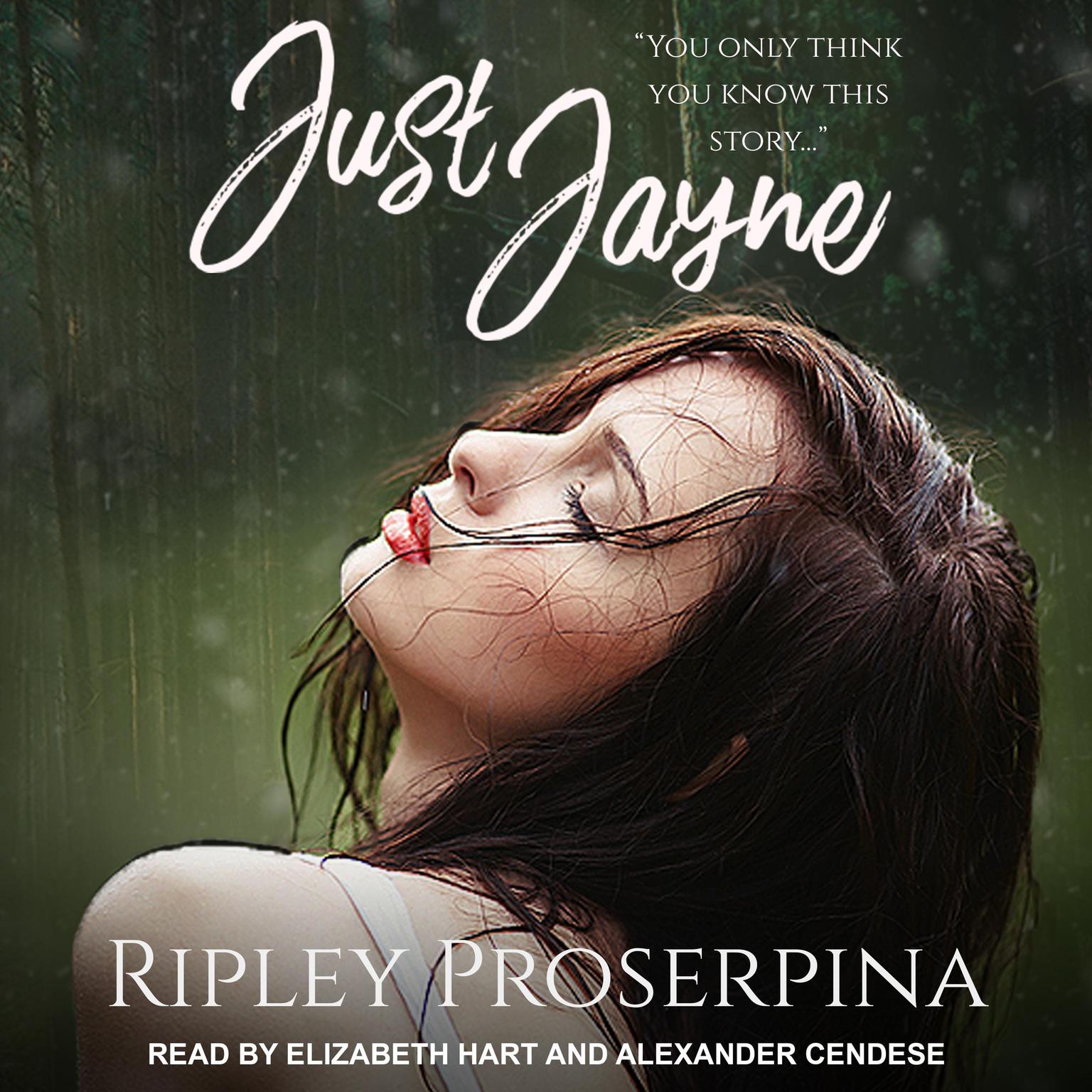 Just Jayne Audiobook, by Ripley Proserpina