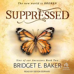 Suppressed Audiobook, by Bridget E. Baker
