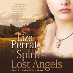 Spirit of Lost Angels Audiobook, by Liza Perrat