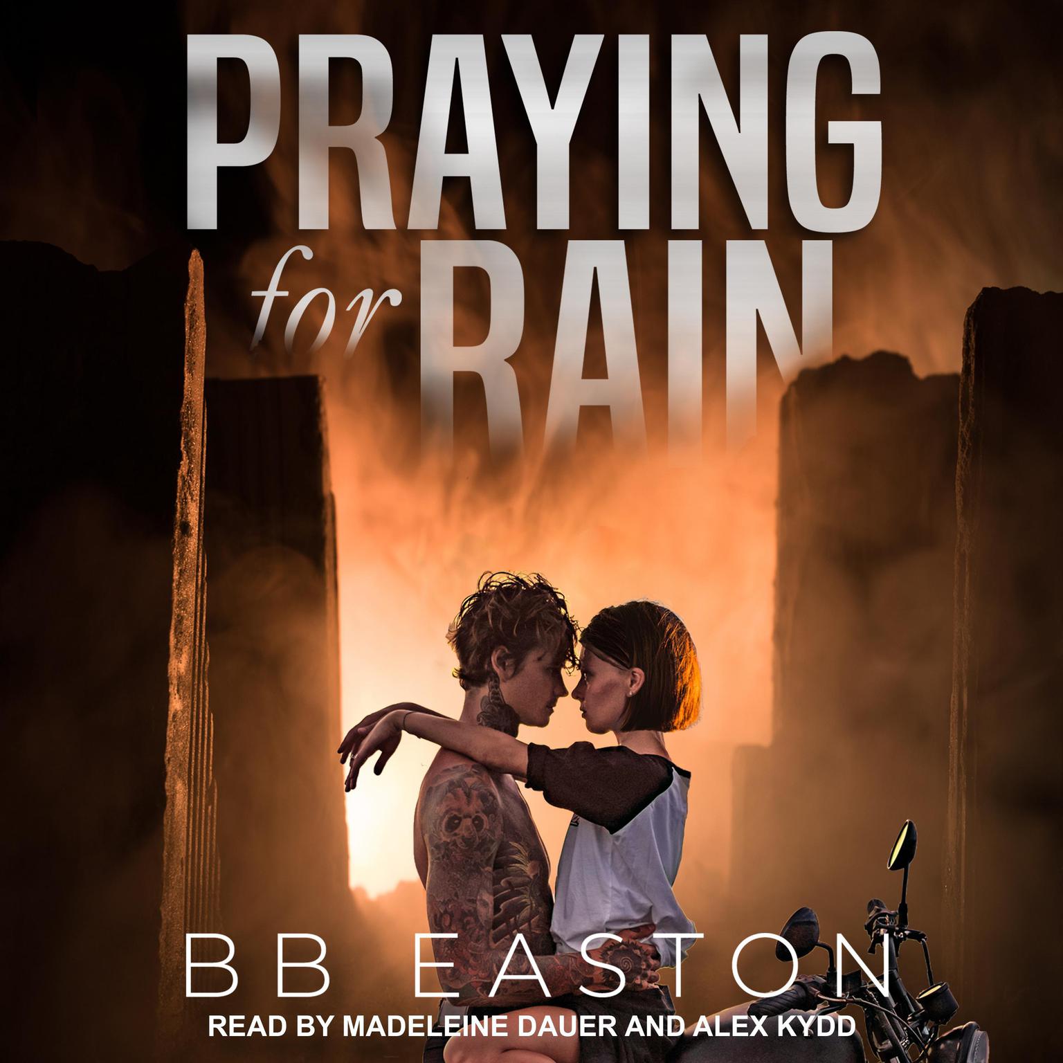 Praying for Rain Audiobook, by BB Easton