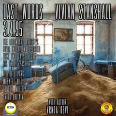 Last Words - Vivain Stanshall 3.4.95 Audiobook, by Vrnda Devi