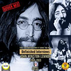 Take This Brother May It Serve You Well: Unfinished Interviews John Winston Lennon 1968-1969 Audiobook, by Geoffrey Giuliano