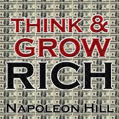 Think and Grow Rich Audiobook, by 