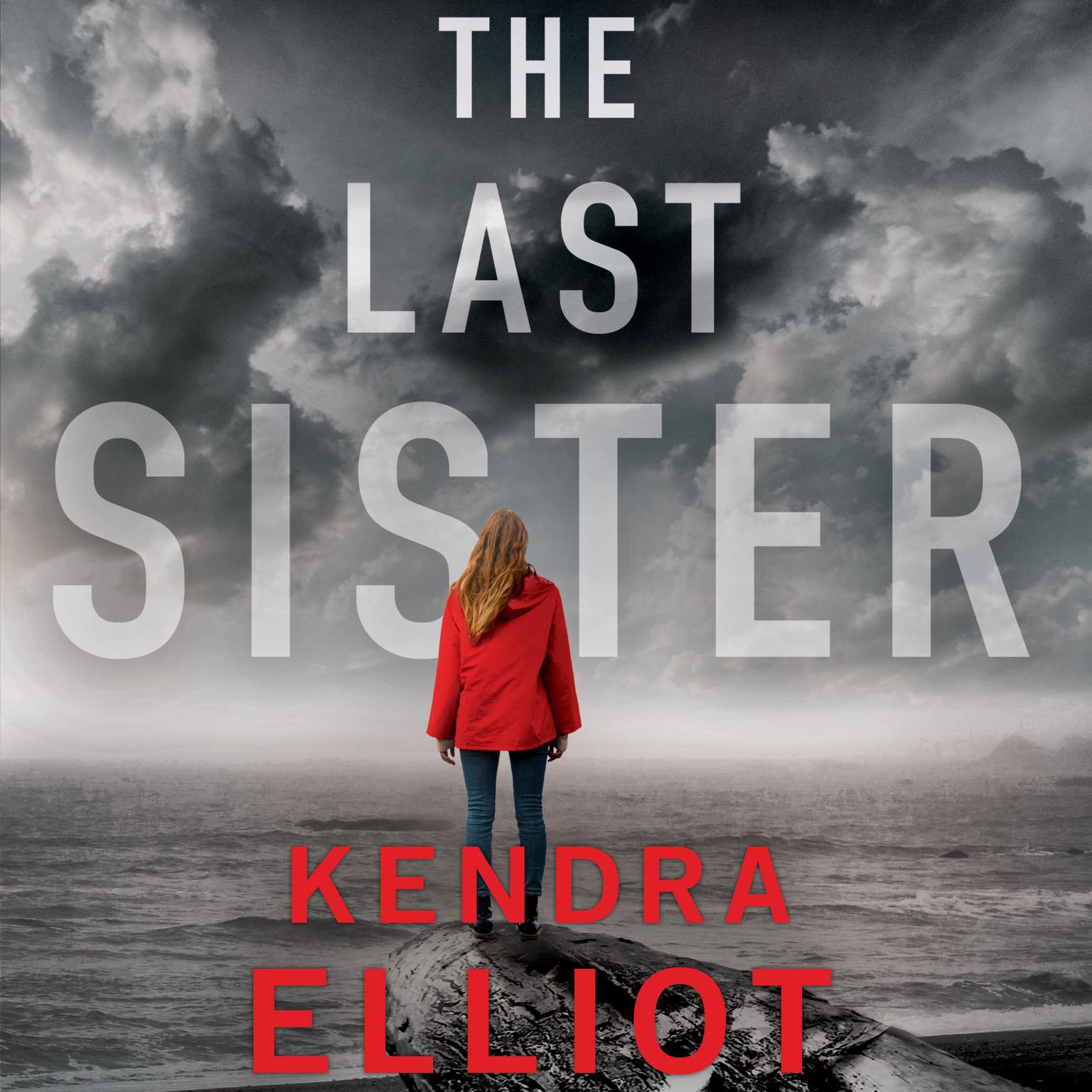 The Last Sister Audiobook By Kendra Elliot — Download Now