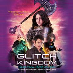 Glitch Kingdom Audiobook, by Sheena Boekweg