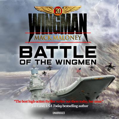 Battle of the Wingmen Audiobook, by Mack Maloney