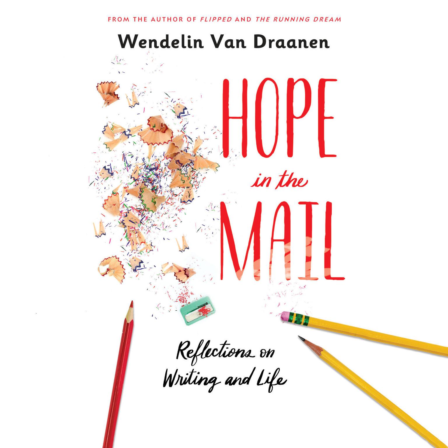 Hope in the Mail: Reflections on Writing and Life Audiobook, by Wendelin Van Draanen