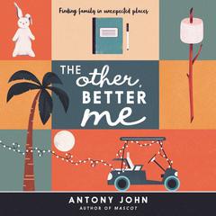 The Other, Better Me Audiobook, by Antony John