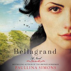 Bellagrand: A Novel Audiobook, by Paullina Simons