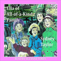 Ella of All-of-a-Kind Family Audiobook, by Sydney Taylor
