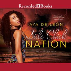 Side Chick Nation Audiobook, by Aya de León