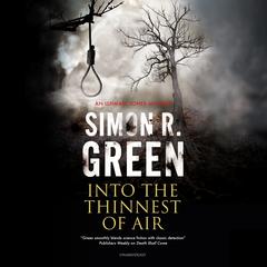 Into the Thinnest of Air: An Ishmael Jones Mystery Audiobook, by Simon R. Green