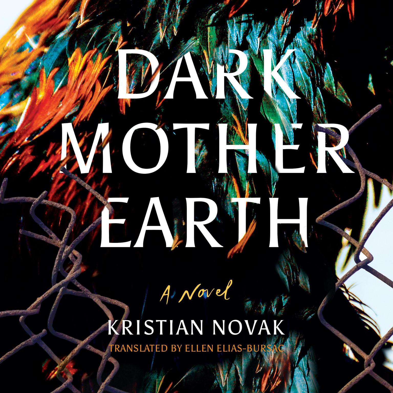 Dark Mother Earth: A Novel Audiobook, by Kristian Novak