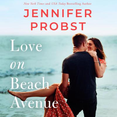 Love on Beach Avenue Audiobook, by Jennifer Probst