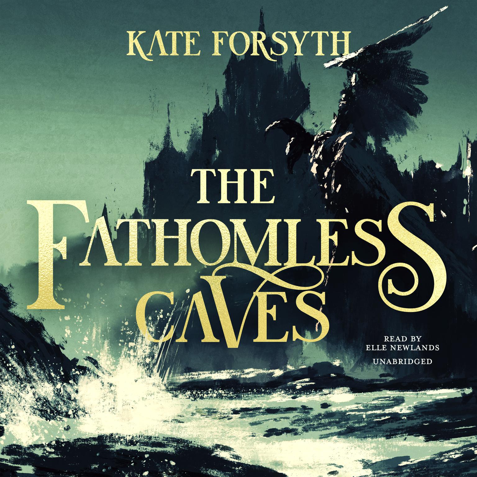The Fathomless Caves Audiobook, by Kate Forsyth