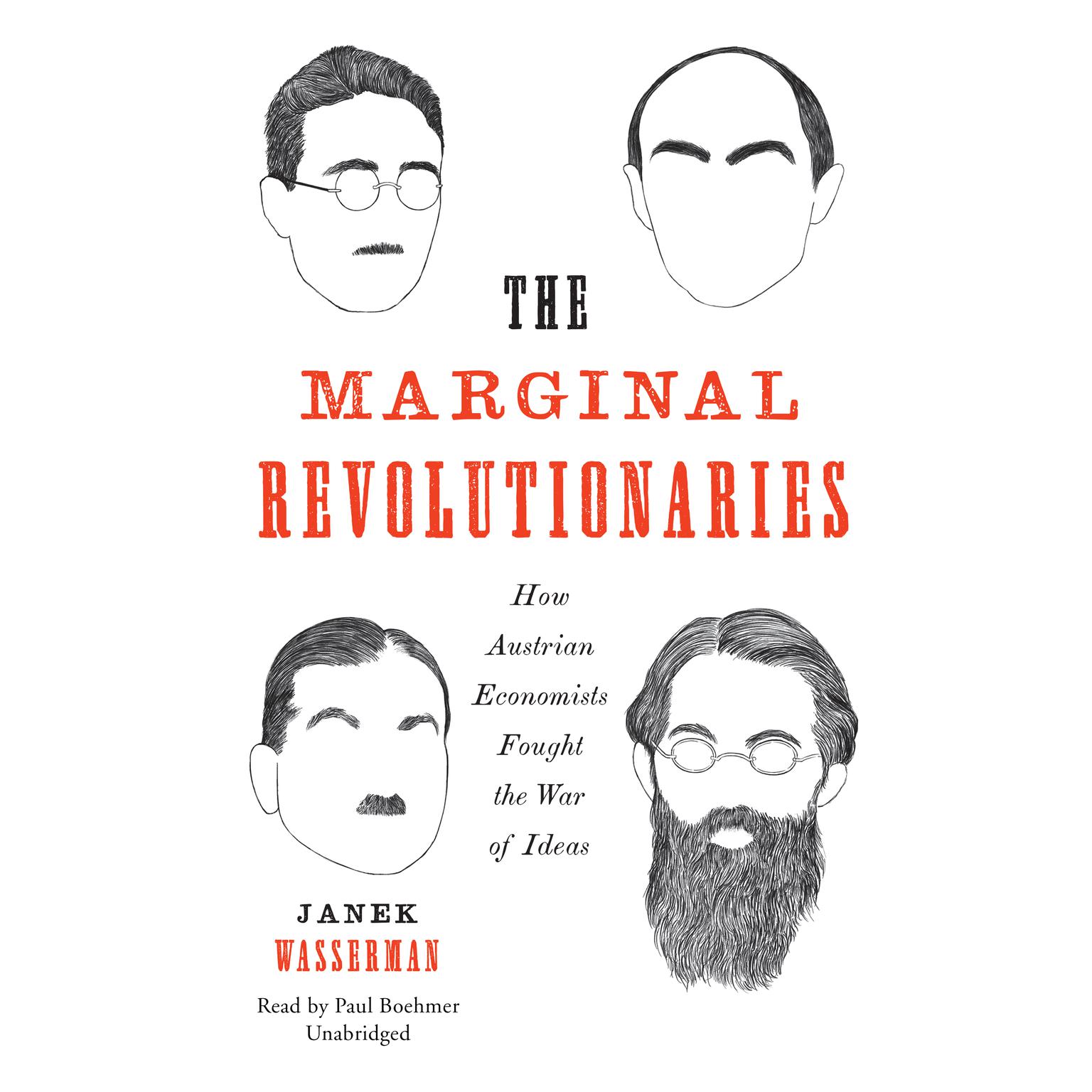 The Marginal Revolutionaries: How Austrian Economists Fought the War of Ideas Audiobook, by Janek Wasserman