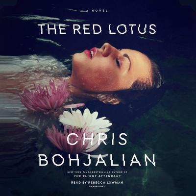 The Red Lotus: A Novel Audiobook, by 