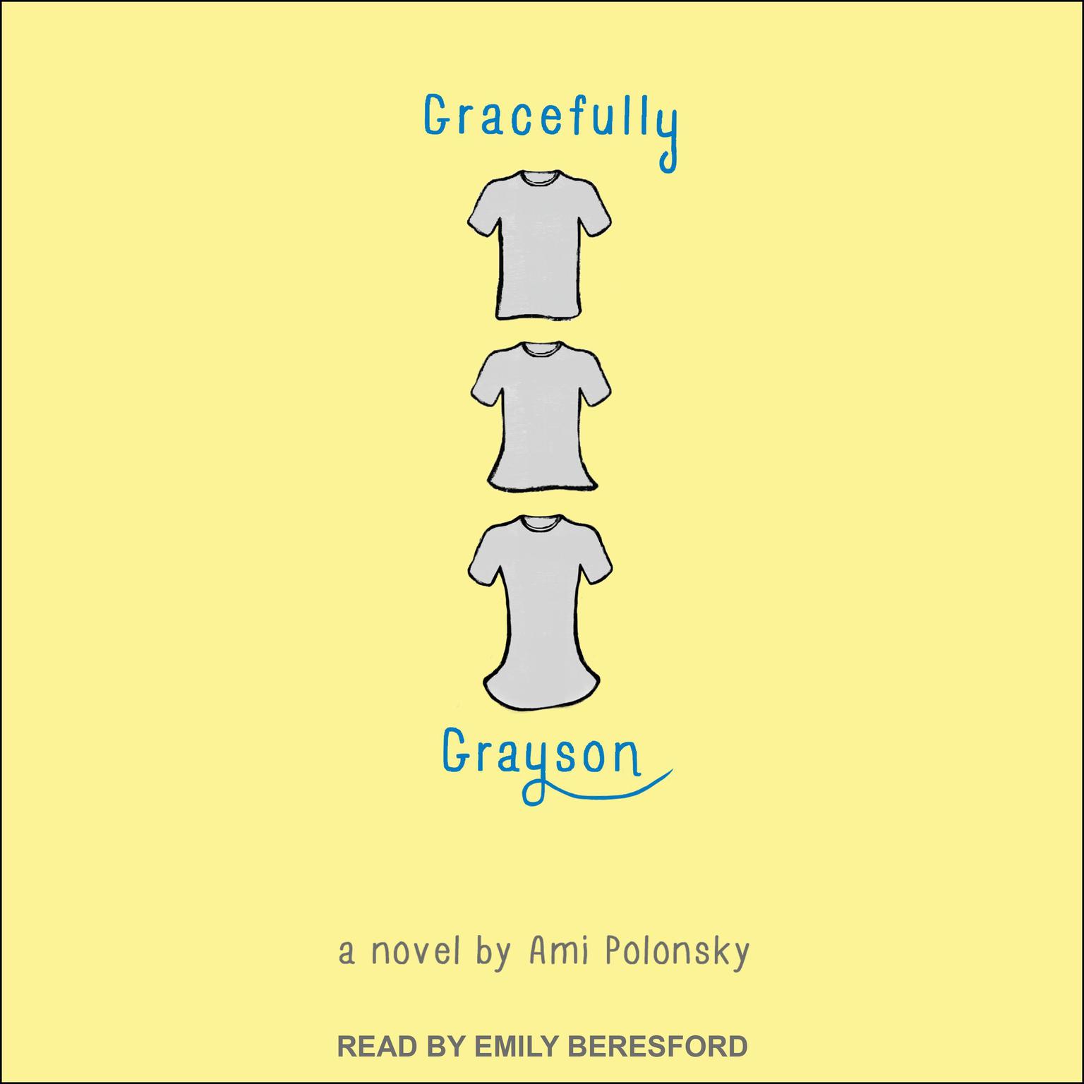Gracefully Grayson Audiobook, by Ami Polonsky