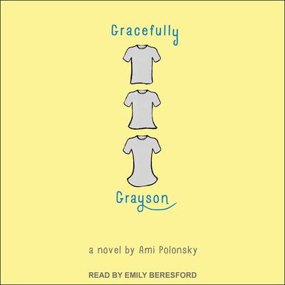 Gracefully Grayson Audiobook, by 