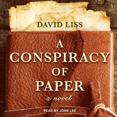 A Conspiracy of Paper Audiobook, by David Liss