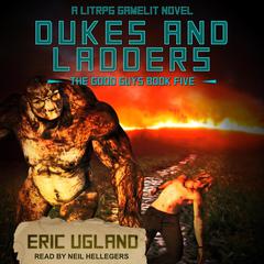 Dukes and Ladders: A LitRPG/Gamelit Adventure Audiobook, by 