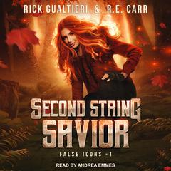 Second String Savior: From the Tome of Bill Universe Audiobook, by Rick Gualtieri