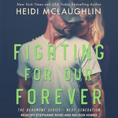 Fighting For Our Forever Audiobook, by Heidi McLaughlin