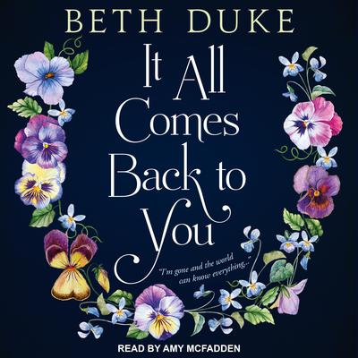It All Comes Back to You Audiobook, by Beth Duke