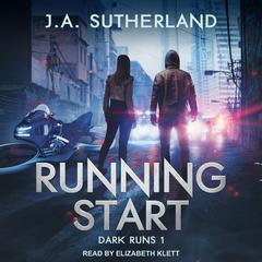 Running Start Audiobook, by J.A. Sutherland
