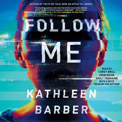 Follow Me Audiobook, by Kathleen Barber