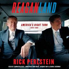 Reaganland: America's Right Turn 1976-1980 Audiobook, by 