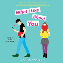 What I Like About You Audiobook, by Marisa Kanter