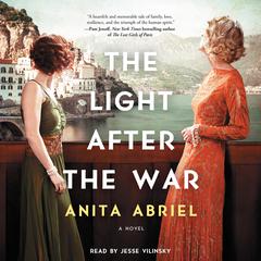 The Light After the War: A Novel Audiobook, by Anita Abriel