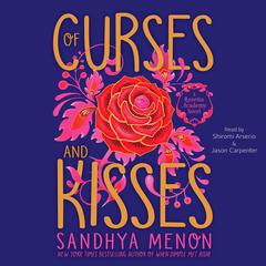 Of Curses and Kisses Audiobook, by Sandhya Menon