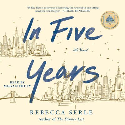 In Five Years: A Novel Audiobook, by Rebecca Serle