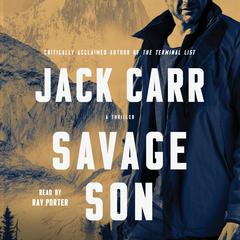 Savage Son: A Thriller Audiobook, by Jack Carr
