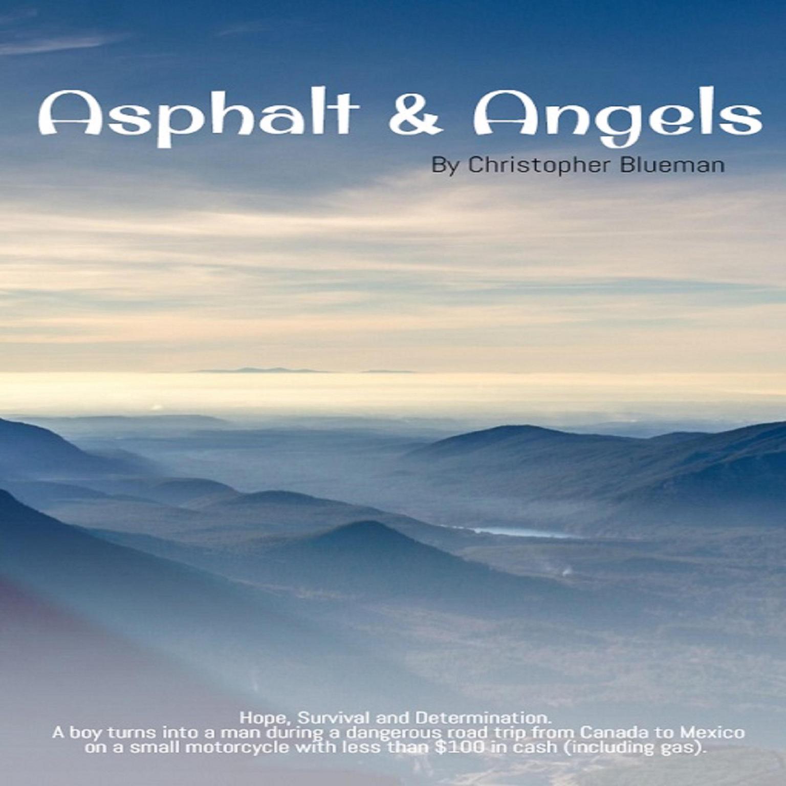 Asphalt & Angels: (20 Years Later) Audiobook, by Christopher Blueman