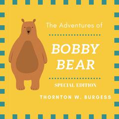 The Adventures of Buster Bear (Special Edition) Audiobook, by Thornton W. Burgess