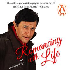 Romancing with Life: An Autobiography Audiobook, by Dev Anand