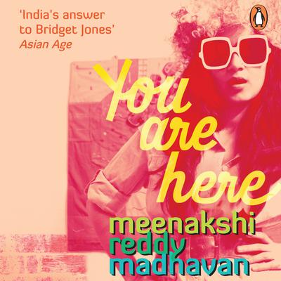 You Are Here Audiobook, by Meenakshi Reddy Madhavan