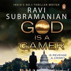 God Is a Gamer Audiobook, by Ravi Subramanian