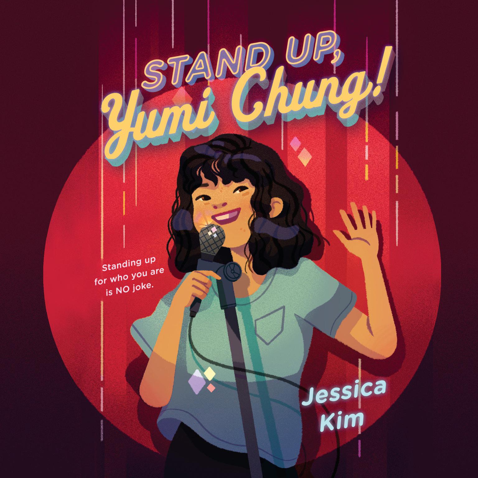 Stand Up, Yumi Chung! Audiobook, by Jessica Kim