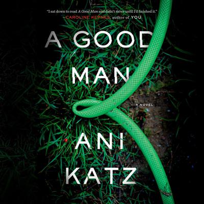 A Good Man: A Novel Audiobook, by 