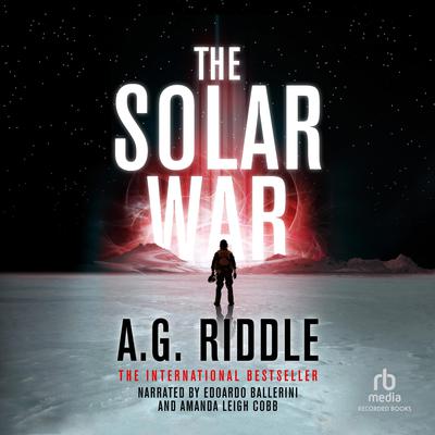 The Solar War Audiobook, by A. G. Riddle