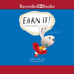 Earn It! Audiobook, by Cinders McLeod