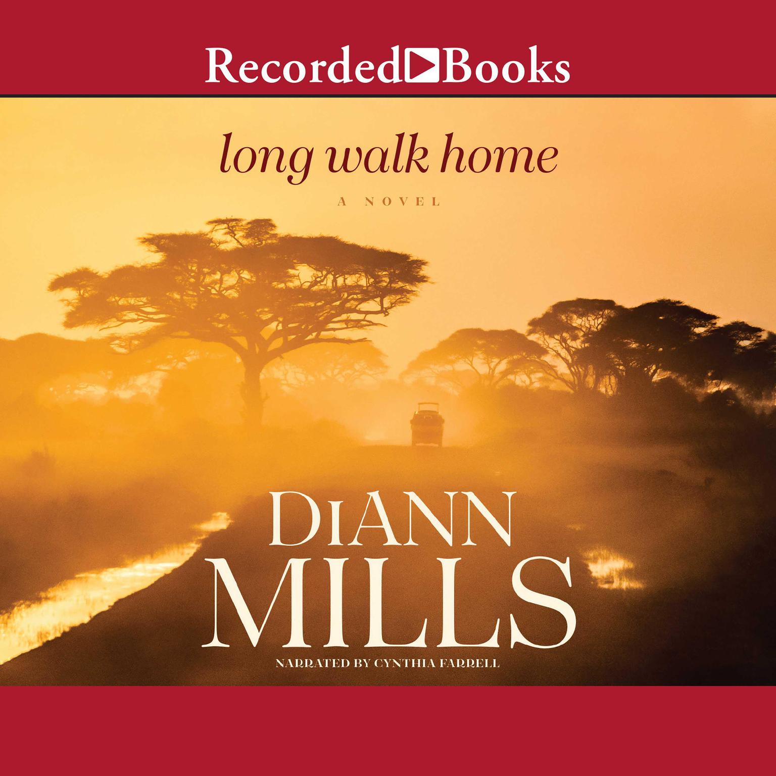 Long Walk Home Audiobook, by DiAnn Mills